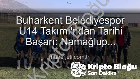 Buharkent Belediyespor U14 Takımı Namağlup Şampiyonluğa Koşuyor: Tarihi Başarıya Bir Adım Kala Kutlama Coşkusu
