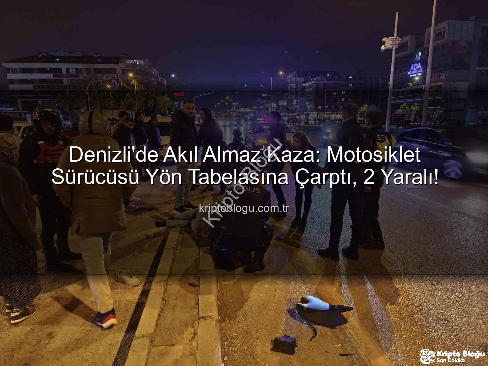 Denizli motosiklet kazası - Denizli'de Akıl Almaz Kaza: Motosiklet Sürücüsü Yön Tabelasına Çarptı, 2 Yaralı!