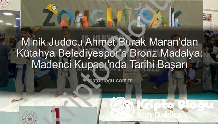 Minik Judocu Ahmet Burak Maran’dan Kütahya Belediyespor’a Bronz Madalya: Madenci Kupası’nda Tarihi Başarı