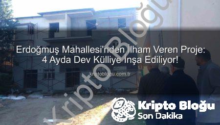 Erdoğmuş Mahallesi’nden İlham Veren Proje: 4 Ayda Dev Külliye İnşa Ediliyor!