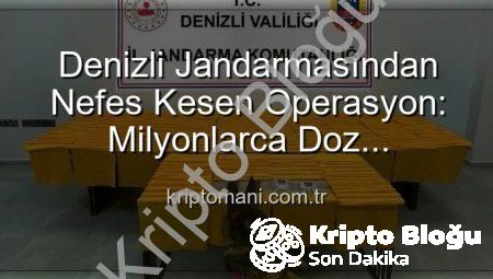 Denizli Jandarması Zehir Tacirlerine Darbe Vurdu: Rekor Miktarda Sentetik Uyuşturucu Ele Geçirildi