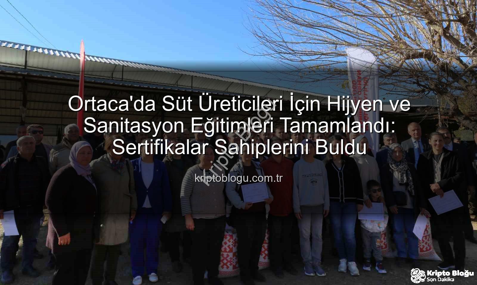 sağım hijyeni - Ortaca'da Süt Üreticileri İçin Hijyen ve Sanitasyon Eğitimleri Tamamlandı: Sertifikalar Sahiplerini Buldu