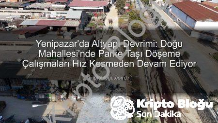 Yenipazar’da Altyapı Devrimi: Doğu Mahallesi’nde Parke Taşı Döşeme Çalışmaları Hız Kesmeden Devam Ediyor