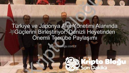 Türkiye ve Japonya Afet Yönetimi Alanında Güçlerini Birleştiriyor: Denizli Heyetinden Önemli Tecrübe Paylaşımı
