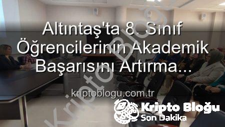Altıntaş’ta 8. Sınıf Öğrencilerinin Akademik Başarısını Artırma Yolunda Önemli Adımlar Atıldı