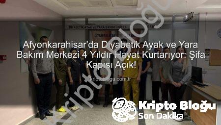 Afyonkarahisar’da Diyabetik Ayak ve Yara Bakım Merkezi 4 Yıldır Hayat Kurtarıyor: Şifa Kapısı Açık!