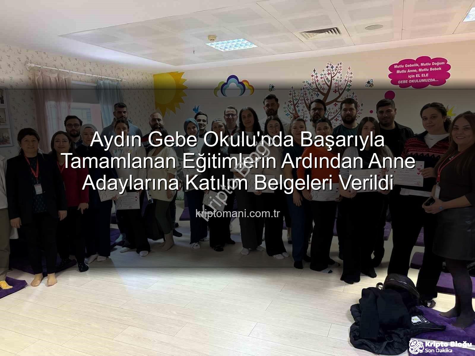 Gebe Okulu - Aydın Gebe Okulu'nda Yeni Anne Adaylarına Özel Eğitimler Başladı: Bilgi ve Deneyimle Donanıyorlar