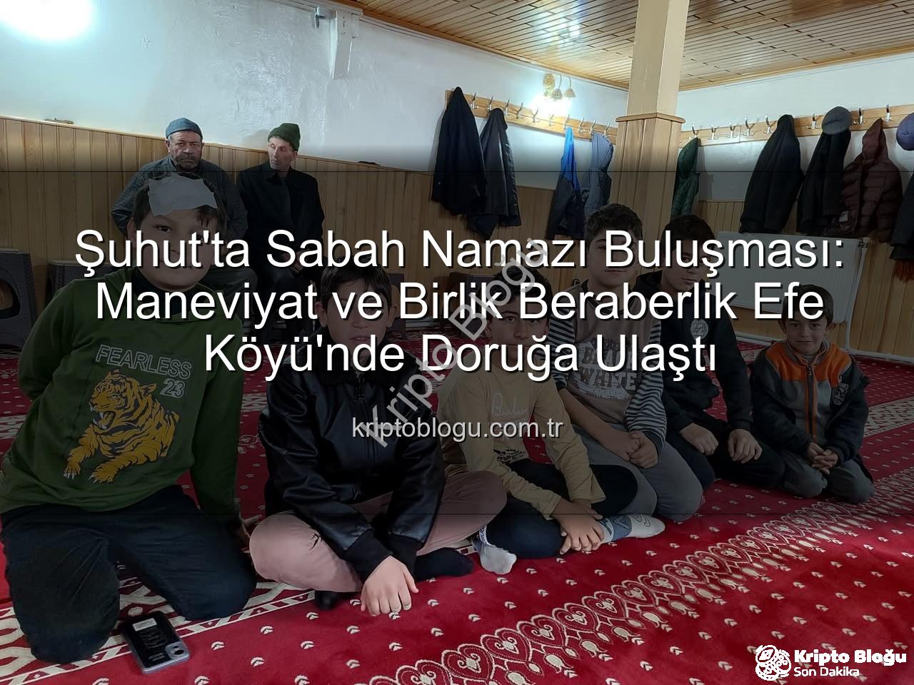 sabah namazı buluşması - Şuhut'ta Sabah Namazı Buluşması: Maneviyat ve Birlik Beraberlik Efe Köyü'nde Doruğa Ulaştı