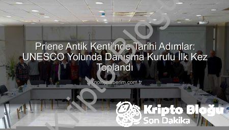 Priene Antik Kenti’nde Tarihi Adımlar: UNESCO Yolunda İlk Danışma Kurulu Toplantısı Gerçekleşti