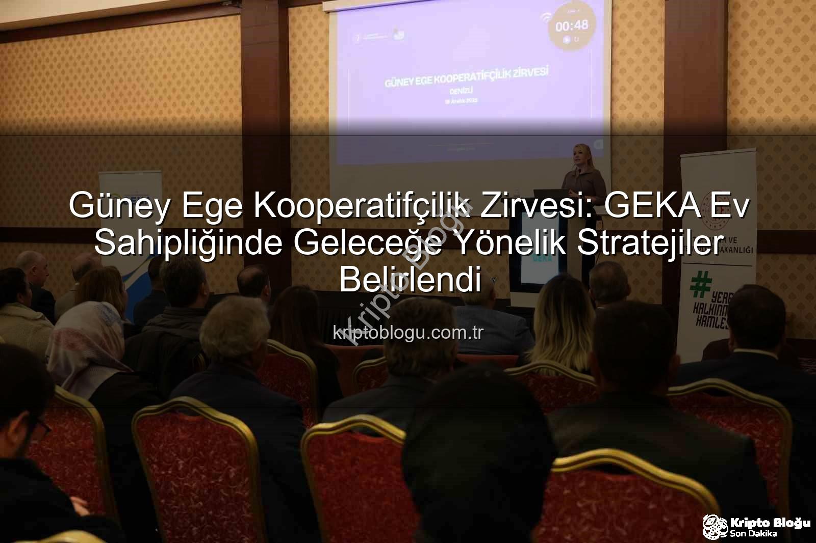 Kooperatifçilik Zirvesi - Güney Ege Kooperatifçilik Zirvesi: GEKA Ev Sahipliğinde Geleceğe Yönelik Stratejiler Belirlendi