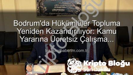 Bodrum’da Hükümlüler Topluma Yeniden Kazandırılıyor: Kamu Yararına İş Protokolü İmza Altına Alındı