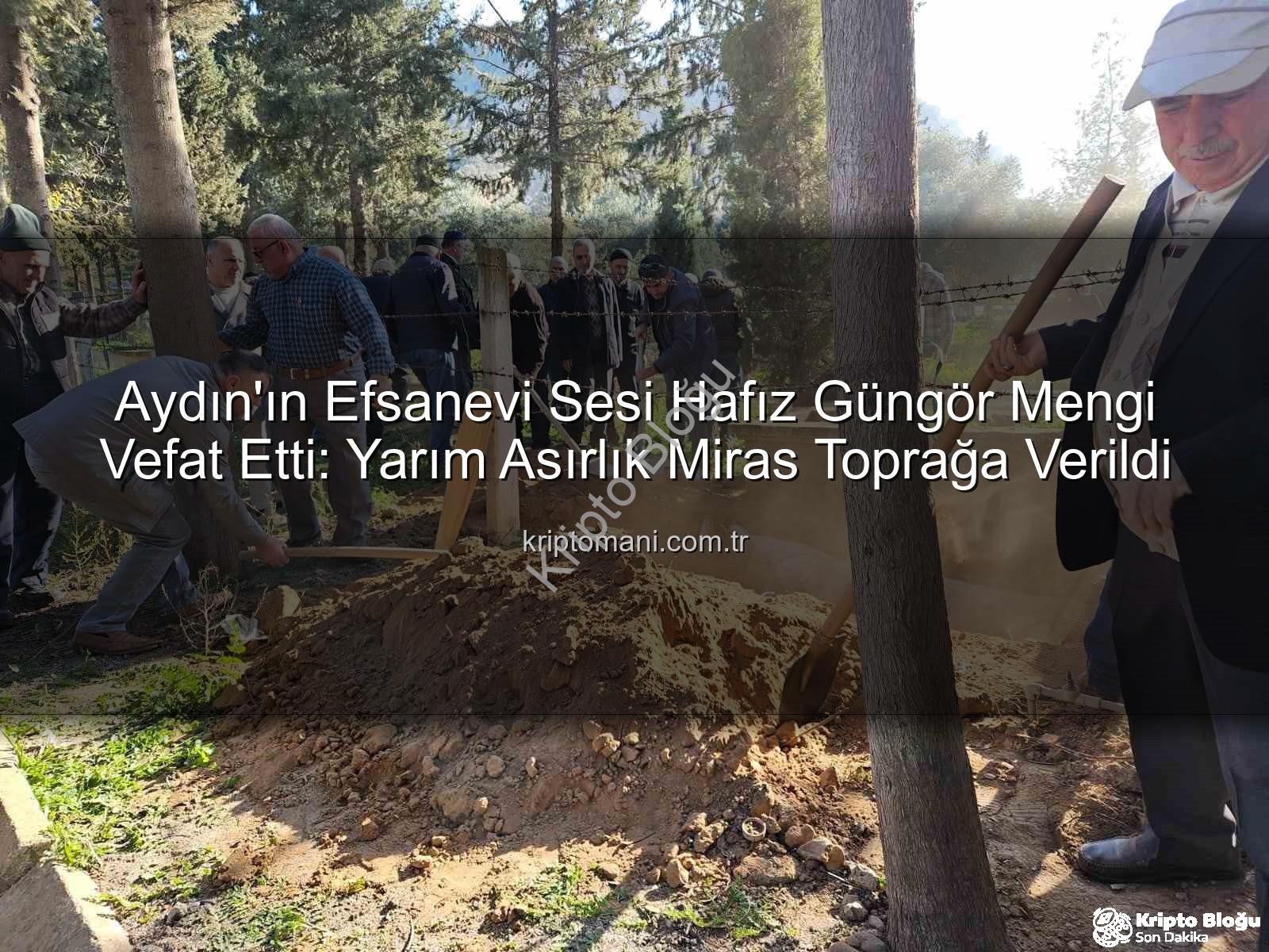 Hafız Güngör Mengi - Aydın'ın Efsanevi Sesi Hafız Güngör Mengi Vefat Etti: Yarım Asırlık Müezzinlik Mirası Devredildi